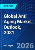 Global Anti Aging Market Outlook, 2031- Product Image