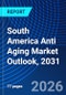 South America Anti Aging Market Outlook, 2031 - Product Thumbnail Image
