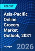 Asia-Pacific Online Grocery Market Outlook, 2031- Product Image