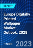 Europe Digitally Printed Wallpaper Market Outlook, 2028- Product Image