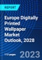 Europe Digitally Printed Wallpaper Market Outlook, 2028 - Product Thumbnail Image