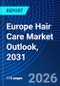 Europe Hair Care Market Outlook, 2031 - Product Thumbnail Image