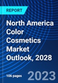 North America Color Cosmetics Market Outlook, 2028- Product Image