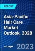 Asia-Pacific Hair Care Market Outlook, 2028- Product Image