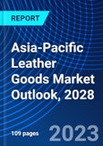 Asia-Pacific Leather Goods Market Outlook, 2028- Product Image