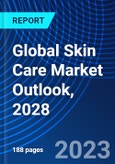 Global Skin Care Market Outlook, 2028- Product Image