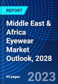 Middle East & Africa Eyewear Market Outlook, 2028- Product Image