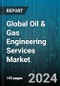 Global Oil & Gas Engineering Services Market by Service Type (Basic engineering, Computational Fluid Dynamics (CFD), Conceptual & feasibility studies), Type (Downstream, Midstream, Upstream) - Forecast 2024-2030 - Product Image