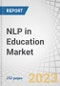 NLP in Education Market by Offering (Solutions and Services), Model Type (Rule-based, Statistical, and Hybrid), Application (Sentiment Analysis & Data Extraction, Intelligent Tutoring & Langauge Learning), End User and Region - Global Forecast to 2028 - Product Image