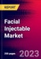 Facial Injectable Market, By Type, By Application, By End User and by Region - Global Forecast To 2023-2033 - Product Image