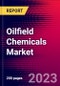 Oilfield Chemicals Market, by Chemical Type, by Application, and by Region - Global Forecast to 2023-2033 - Product Image