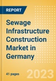 Sewage Infrastructure Construction Market in Germany - Market Size and Forecasts to 2026 (including New Construction, Repair and Maintenance, Refurbishment and Demolition and Materials, Equipment and Services costs)- Product Image