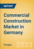 Commercial Construction Market in Germany - Market Size and Forecasts to 2026- Product Image