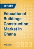 Educational Buildings Construction Market in Ghana - Market Size and Forecasts to 2026 (including New Construction, Repair and Maintenance, Refurbishment and Demolition and Materials, Equipment and Services costs)- Product Image