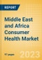 Middle East and Africa (MEA) Consumer Health Market Value and Volume Growth Analysis by Region, Sector, Country, Distribution Channel, Brands, Case Studies and Forecast, 2022-2027 - Product Image