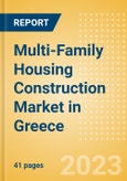 Multi-Family Housing Construction Market in Greece - Market Size and Forecasts to 2026 (including New Construction, Repair and Maintenance, Refurbishment and Demolition and Materials, Equipment and Services costs)- Product Image