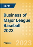 Business of Major League Baseball (MLB) 2023 - Property Profile, Sponsorship and Media Landscape- Product Image