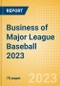 Business of Major League Baseball (MLB) 2023 - Property Profile, Sponsorship and Media Landscape - Product Thumbnail Image