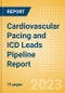 Cardiovascular Pacing and ICD Leads Pipeline Report Including Stages of Development, Segments, Region and Countries, Regulatory Path and Key Companies, 2023 Update - Product Image