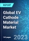 Global EV Cathode Material Market: Analysis By Supply, By Demand, By Battery Type (Lithium ion Battery, Lead Acid Battery & Other), By Region Size and Trends with Impact of COVID-19 and Forecast up to 2028 - Product Image