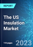 The US Insulation Market: Analysis By Material Type (Foam, Glass wool, Stone wool, and Others), By End Market (Residential, Commercial, and Industrial), By Building Type (Renovation, and New Build) Size and Trends with Impact of COVID-19 and Forecast up to 2028- Product Image