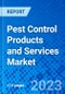 Pest Control Products and Services Market, By Product Type, By Application, By End user, By Service Type, By Region - Size, Share, Outlook, and Opportunity Analysis, 2023 - 2030 - Product Image