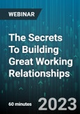 The Secrets To Building Great Working Relationships - Webinar (Recorded)- Product Image