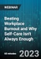 Beating Workplace Burnout and Why Self-Care Isn't Always Enough: Strategies For Leaders To Confidently Address Burnout In The Workplace - Webinar (Recorded) - Product Image