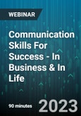 Communication Skills For Success - In Business & In Life - Webinar (Recorded)- Product Image