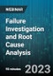 Failure Investigation and Root Cause Analysis - Webinar (Recorded) - Product Image