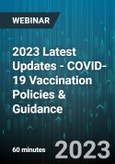 2023 Latest Updates - COVID-19 Vaccination Policies & Guidance - Webinar (Recorded)- Product Image