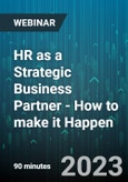 HR as a Strategic Business Partner - How to make it Happen - Webinar (Recorded)- Product Image