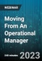 4-Hour Virtual Seminar on Moving From An Operational Manager - Webinar - Product Image