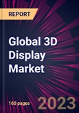 Global 3D Display Market 2023-2027- Product Image