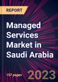 Managed Services Market in Saudi Arabia 2023-2027- Product Image