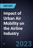 Impact of Urban Air Mobility on the Airline Industry- Product Image