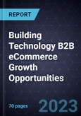 Building Technology B2B eCommerce Growth Opportunities- Product Image