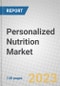Personalized Nutrition: Global Markets - Product Image