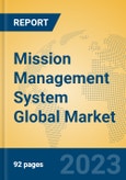 Mission Management System Global Market Insights 2023, Analysis and Forecast to 2028, by Market Participants, Regions, Technology, Application, Product Type- Product Image