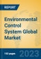 Environmental Control System Global Market Insights 2023, Analysis and Forecast to 2028, by Market Participants, Regions, Technology, Application, Product Type - Product Thumbnail Image