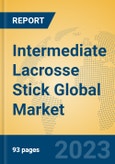 Intermediate Lacrosse Stick Global Market Insights 2023, Analysis and Forecast to 2028, by Manufacturers, Regions, Technology, Application, Product Type- Product Image