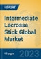 Intermediate Lacrosse Stick Global Market Insights 2023, Analysis and Forecast to 2028, by Manufacturers, Regions, Technology, Application, Product Type - Product Image