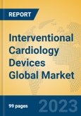 Interventional Cardiology Devices Global Market Insights 2023, Analysis and Forecast to 2028, by Manufacturers, Regions, Technology, Application, Product Type- Product Image