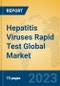 Hepatitis Viruses Rapid Test Global Market Insights 2023, Analysis and Forecast to 2028, by Manufacturers, Regions, Technology, Application, Product Type - Product Image