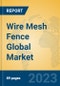 Wire Mesh Fence Global Market Insights 2023, Analysis and Forecast to 2028, by Manufacturers, Regions, Technology, Application, Product Type - Product Thumbnail Image