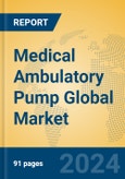 Medical Ambulatory Pump Global Market Insights 2023, Analysis and Forecast to 2028, by Manufacturers, Regions, Technology, Application, Product Type- Product Image