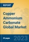 Copper Ammonium Carbonate Global Market Insights 2023, Analysis and Forecast to 2028, by Manufacturers, Regions, Technology, Application, Product Type - Product Image