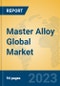 Master Alloy Global Market Insights 2023, Analysis and Forecast to 2028, by Manufacturers, Regions, Technology, Product Type - Product Image