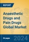 Anaesthetic Drugs and Pain Drugs Global Market Insights 2023, Analysis and Forecast to 2028, by Manufacturers, Regions, Technology, Application, Product Type - Product Image