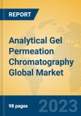 Analytical Gel Permeation Chromatography Global Market Insights 2023, Analysis and Forecast to 2028, by Manufacturers, Regions, Technology, Application, Product Type- Product Image